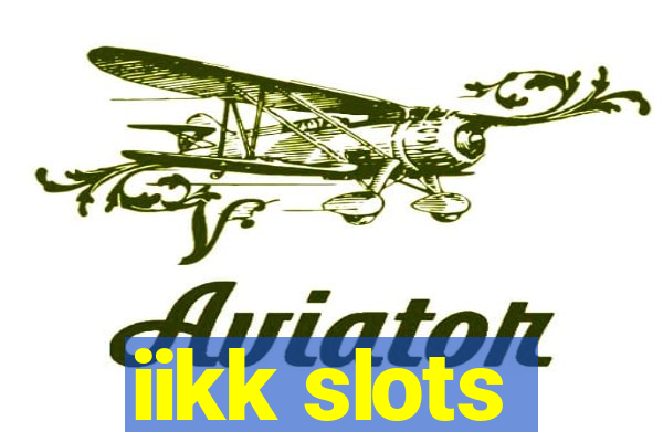 iikk slots